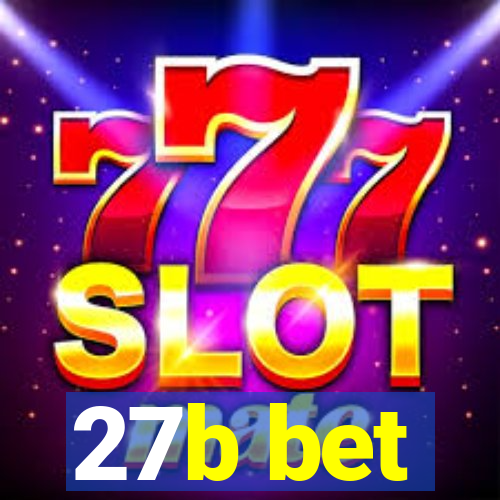 27b bet